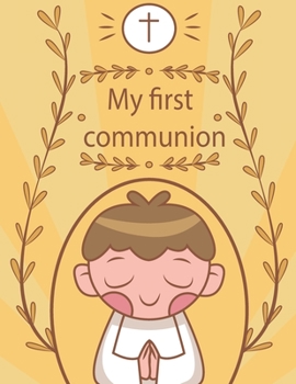 My First Communion: Blank Times Table for Student Class with Daily Organizer for Large Size 8.5X11 Inches