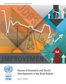 Paperback Survey of Economic and Social Developments in the Arab Region 2017-2018 Book