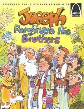 Paperback Joseph Forgives His Brothers: Genesis 37, 39-45 for Children Book