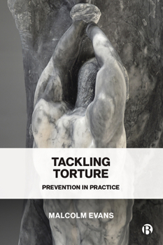 Paperback Tackling Torture: Prevention in Practice Book