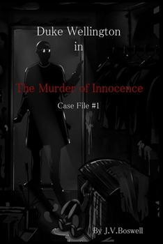 Paperback Duke Wellington, P.I.: The Murder of Innocence Book