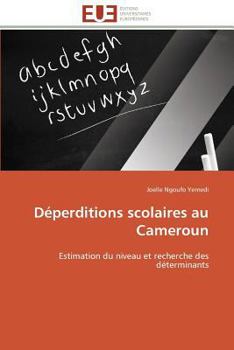 Paperback Déperditions Scolaires Au Cameroun [French] Book