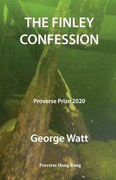 Paperback The Finley Confession: Winner of the Proverse Prize 2020 Book