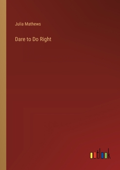 Paperback Dare to Do Right Book