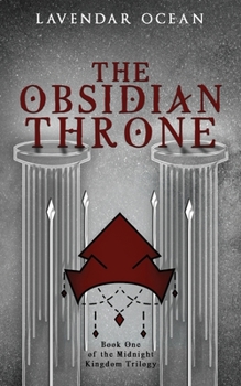 Paperback The Obsidian Throne: Book One of the Midnight Kingdom Trilogy Book