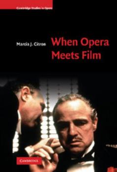 Hardcover When Opera Meets Film Book