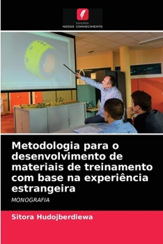 Paperback Metodologia para o desenvolvimento de materiais de treinamento com base na experiência estrangeira [Portuguese] Book