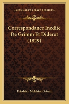 Paperback Correspondance Inedite De Grimm Et Diderot (1829) [French] Book