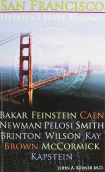 Paperback San Francisco Heroes I Have Known Book