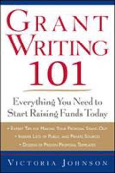 Paperback Grant Writing 101: Everything You Need to Start Raising Funds Today Book