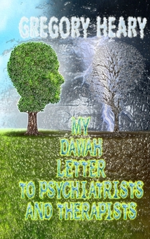 Paperback My Dawah Letter to Psychiatrists and Therapists Book