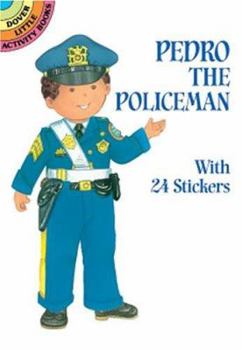 Pedro the Policeman: With 24 Stickers