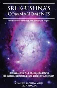 Paperback Sri Krishna's Commandments: Timeless secrets from Ancient scriptures Book