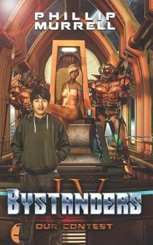 Our Contest - Book #4 of the Bystanders