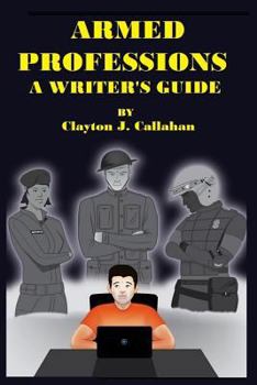 Paperback Armed Professions: A Writer's Guide Book