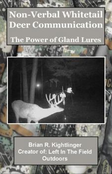 Paperback Non-Verbal Whitetail Deer Communication: The Power of Gland Lures [Large Print] Book