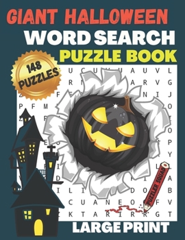 Paperback Giant Halloween Word Search Puzzle Book: 148 Large Print Word Search Puzzles for Adults and Teens [Large Print] Book