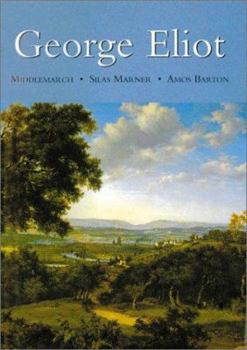 Hardcover George Eliot: Middlemarch - Silas Marner - Amos Barton Book