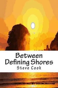 Paperback Between Defining Shores: A Book of Verse Book