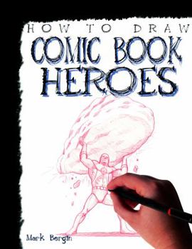 Library Binding How to Draw Comic Book Heroes Book