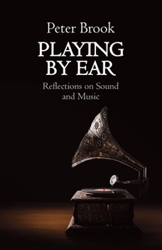 Paperback Playing by Ear: Reflections on Sound and Music Book
