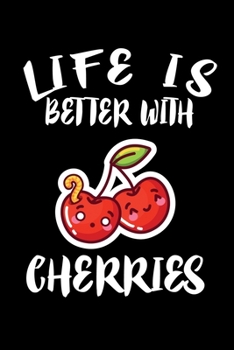 Paperback Life Is Better With Cherries: Animal Nature Collection Book