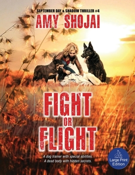 Fight Or Flight: A Dog Lover's Crime Thriller Suspense