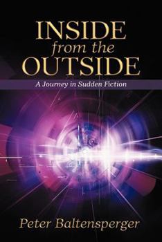Paperback Inside from the Outside: A Journey in Sudden Fiction Book