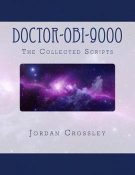 Paperback Doctor-Obi-9000: The Collected Scripts Book