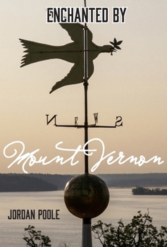 Hardcover Enchanted by Mount Vernon Book