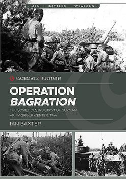 Paperback Operation Bagration: The Soviet Destruction of German Army Group Center, 1944 Book