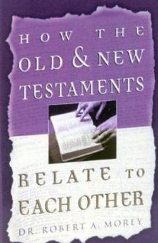 Paperback How the Old and New Testaments Relate to Each Other Book