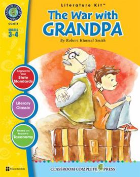 Perfect Paperback The War with Grandpa - Literature Kit Gr. 3-4 - Classroom Complete Press (Literature Kits Grades 3-4) Book