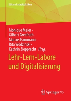 Paperback Lehr-Lern-Labore Und Digitalisierung [German] Book