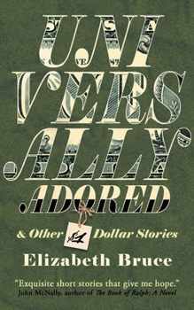 Paperback Universally Adored and Other One Dollar Stories Book