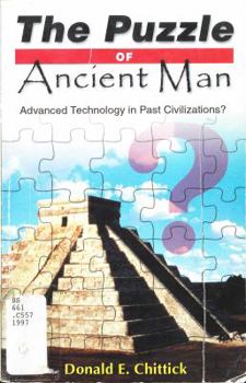 Paperback The Puzzle of Ancient Man: Advanced Technology in Past Civilizations? Book