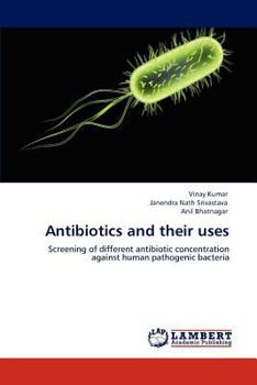 Paperback Antibiotics and their uses Book