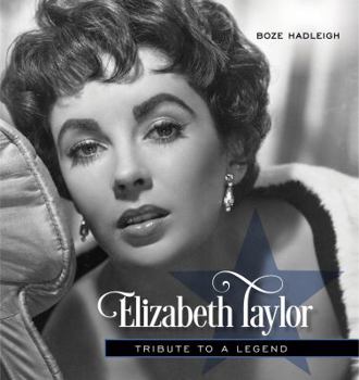 Hardcover Elizabeth Taylor: Tribute to a Legend Book