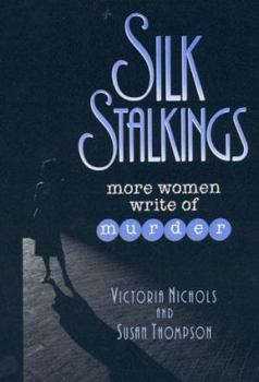 Hardcover Silk Stalkings: More Women Write of Murder Book