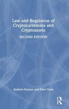 Law and Regulation of Cryptocurrencies and Cryptoassets