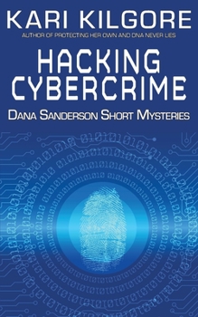 Paperback Hacking Cybercrime: Dana Sanderson Short Mysteries Book