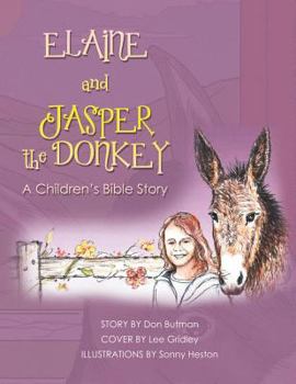 Paperback Elaine and Jasper the Donkey: A Childrens Bible Story Book