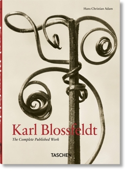 Hardcover Karl Blossfeldt. the Complete Published Work. 40th Ed. Book