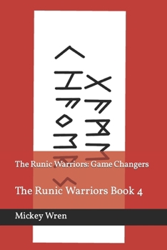 Paperback The Runic Warriors: Game Changers: The Runic Warriors Book 4 Book