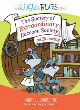 Hardcover The Society of Extraordinary Raccoon Society on Boasting Book