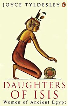 Hardcover Daughters of Isis: Women of Ancient Egypt Book