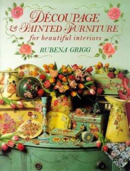 Hardcover Decoupage and Painted Furniture: For Beautiful Interiors Book