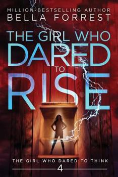 Paperback The Girl Who Dared to Think 4: The Girl Who Dared to Rise Book