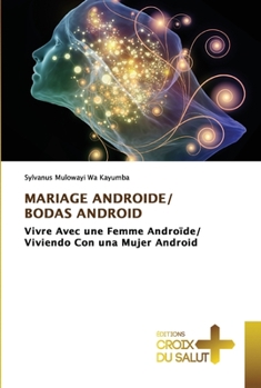 Paperback Mariage Androide/ Bodas Android [French] Book