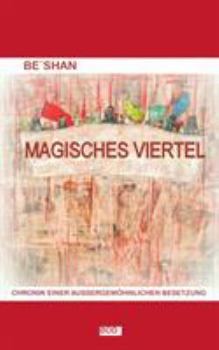 Paperback Magisches Viertel: Chronik einer außergewöhnlichen Besetzung [German] Book